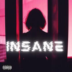 Insane