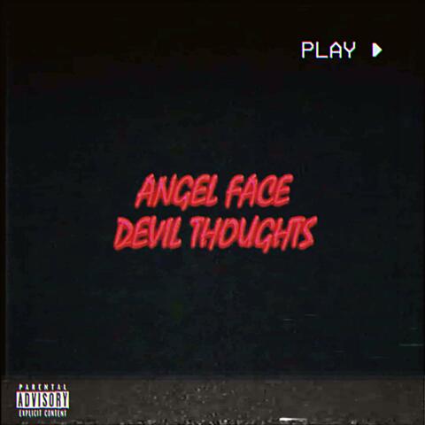Angel Face Devil Thoughts