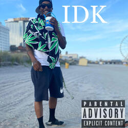 IDK