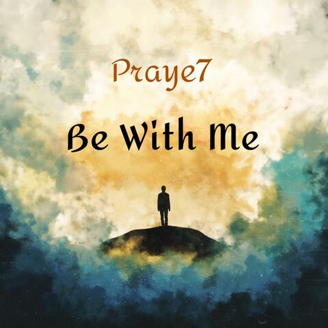 Be With Me