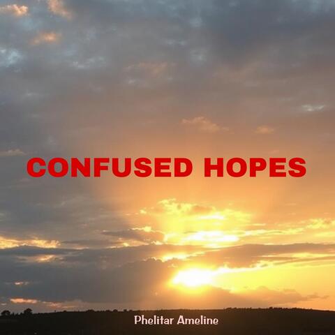 Confused Hopes