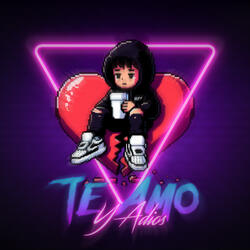 Te Amo Y Adios