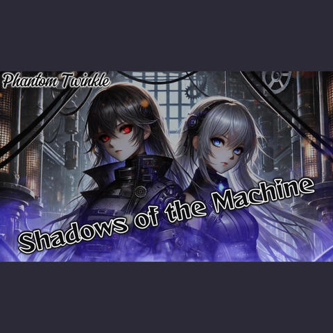 Shadows of the Machine