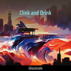 Clink and Drink