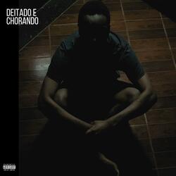 Deitado e Chorando