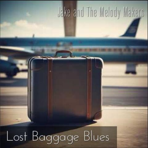 Lost Baggage Blues