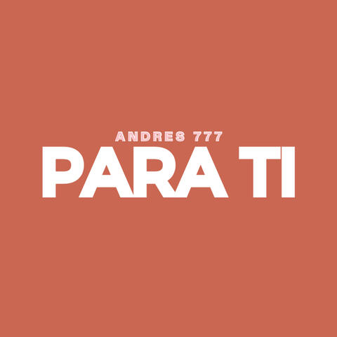 PARA TI