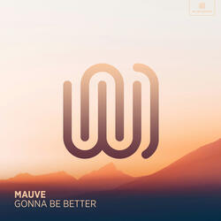 Gonna Be Better
