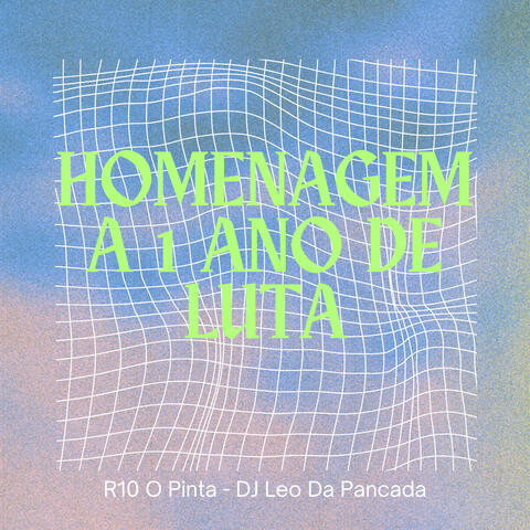 Homenagem A 1 Ano De Luta