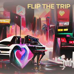 Flip the Trip