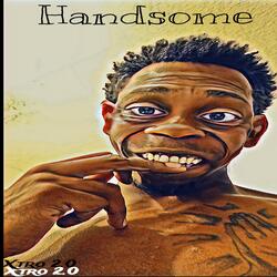 Handsome