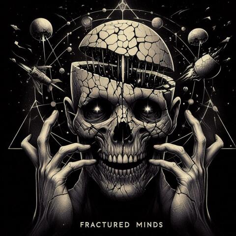 Fractured Minds