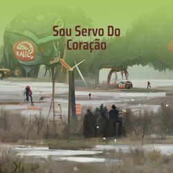 Sou Servo Do Coração