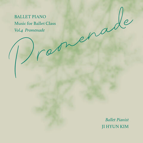 Ballet Piano, Vol. 4: Promenade