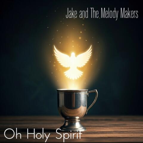 Oh Holy Spirit