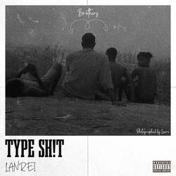 type shit