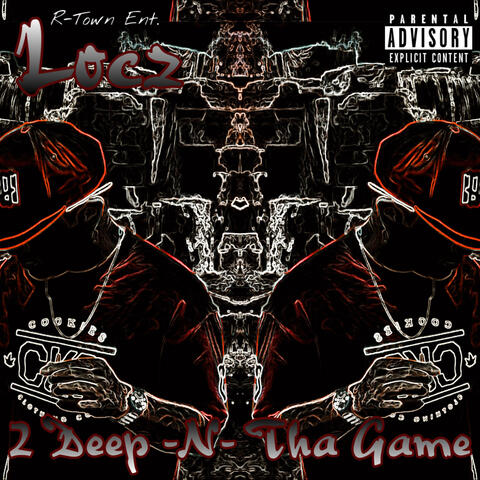 2 Deep -N- Tha Game