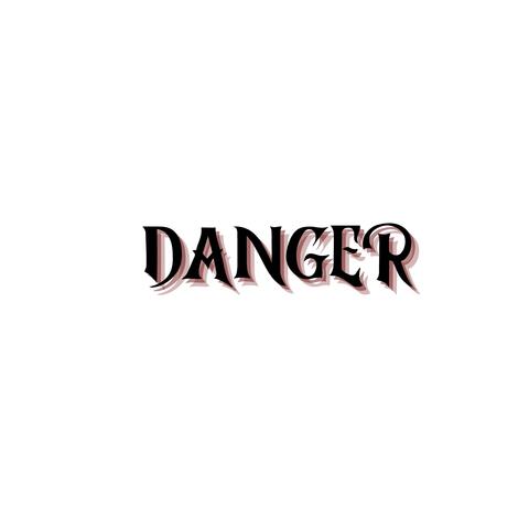 DANGER