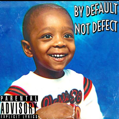 By Default Not Defect