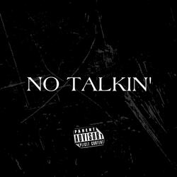 No Talkin'