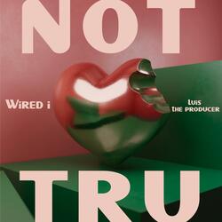 NOT TRU