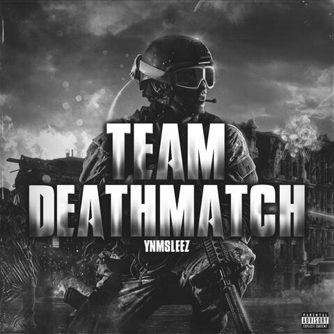 Team Deathmatch