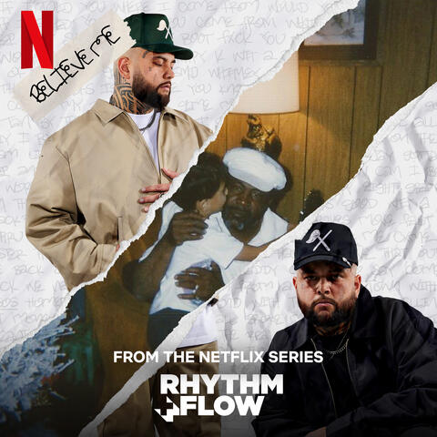 Believe Me (from the Netflix Series "Rhythm + Flow")