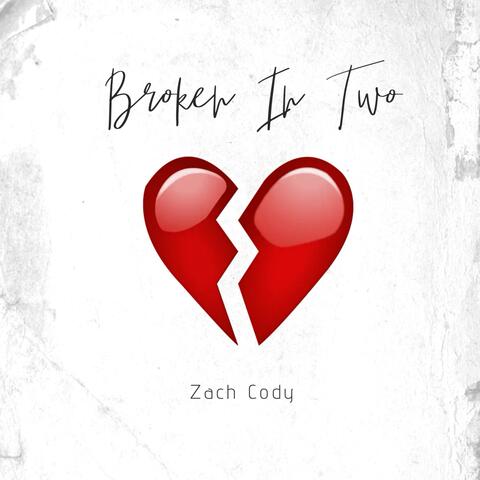 Broken In Two