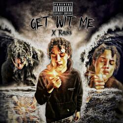 Get Wit Me