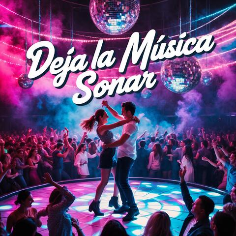 Deja La Música Sonar