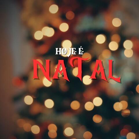 hoje é Natal