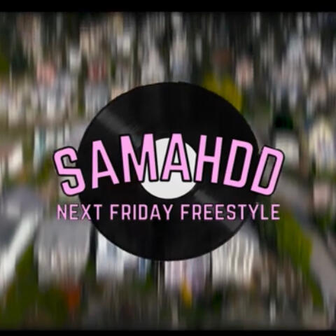 Next Friday Freestyle