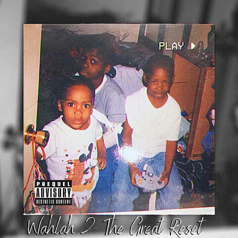 Wahlah 2 The Great Reset