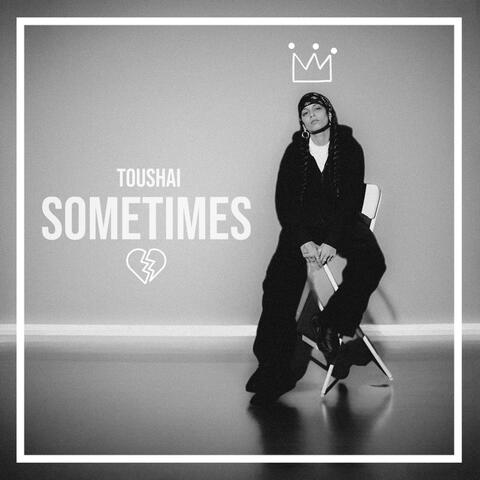 Sometimes
