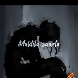 Maldita suerte