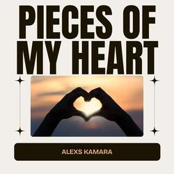 Pieces of my Heart