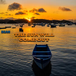 The Sun Will Come Out