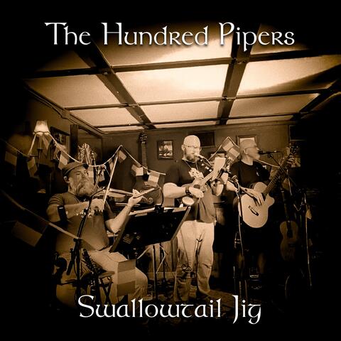 The Hundred Pipers & Swallowtail Jig