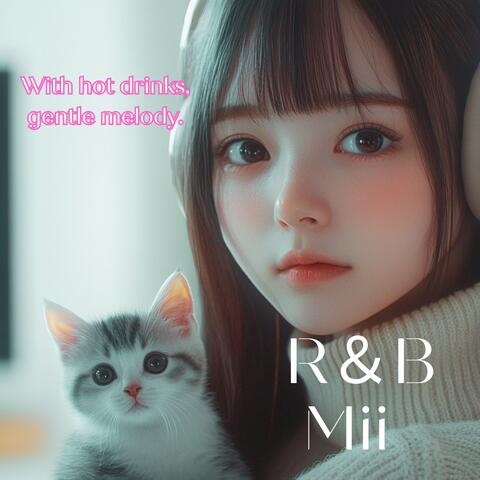 With hot drinks, gentle melody.