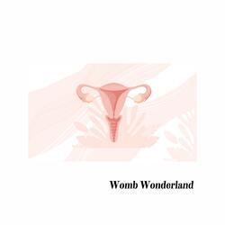 Womb Wonderland