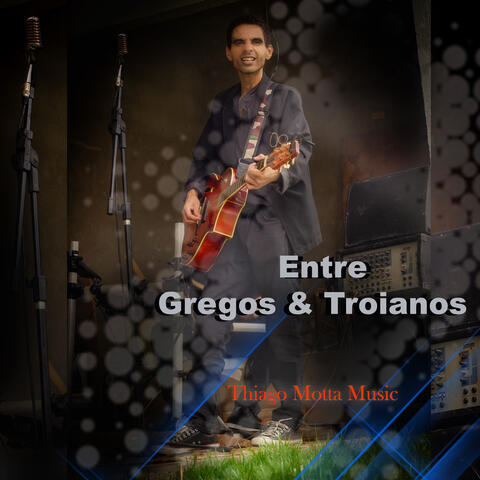 Entre Gregos e Troianos