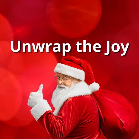 Unwrap the Joy