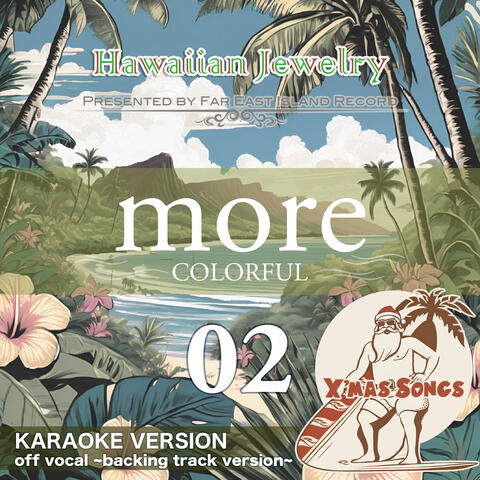 MORE COLORFUL Hawaiian Jewelry 02 - Karaoke Version -