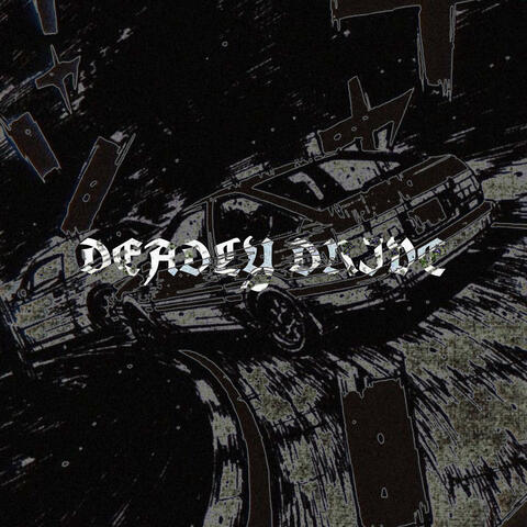 DEADLY DRIVE