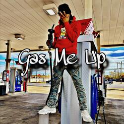 Gas Me Up