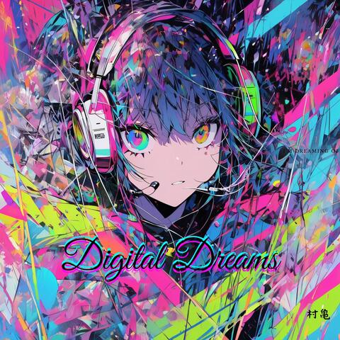 Digital Dreams