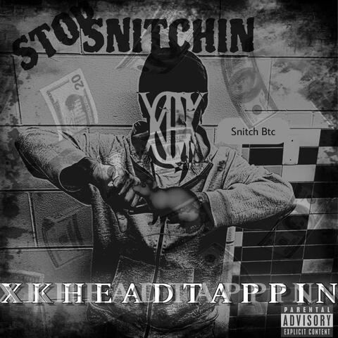STOP SNITCHIN