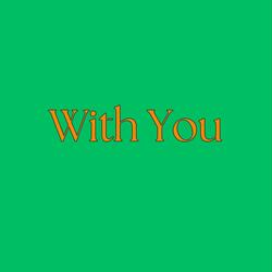 With You