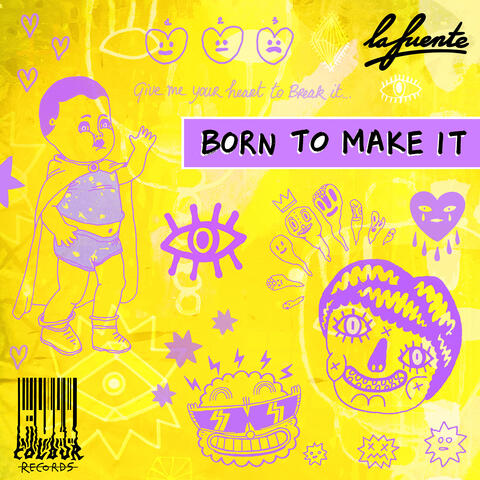 Born To Make It