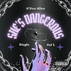 She's Dangerous